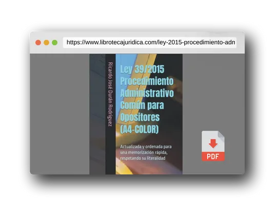 Vista previa del PDF del libro Ley 39/2015 Procedimiento Administrativo Común para Opositores (A4-COLOR): Actualizada y ordenada para una memorización rápida, respetando su literalidad