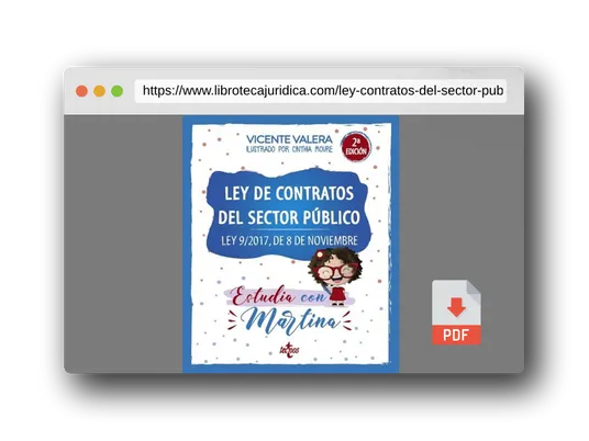 Vista previa del PDF del libro Ley de Contratos del Sector Público. Estudia con Martina: Ley 9/2017, de 8 de noviembre (Derecho - Práctica Jurídica)