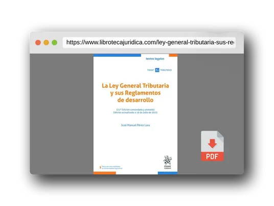 Vista previa del PDF del libro La Ley General Tributaria y sus Reglamentos de desarrollo (21ª Edición concordada y anotada) Edición actualizada a 16 de julio de 2025 (Textos legales Tirant Tributario)
