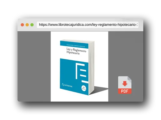 Vista previa del PDF del libro Ley y Reglamento Hipotecario 10ª EDC.: Código Básico (Códigos Básicos)
