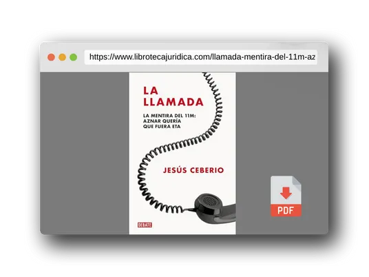 Vista previa del PDF del libro La llamada: La mentira del 11M: Aznar quería que fuera ETA (Crónica y Periodismo)