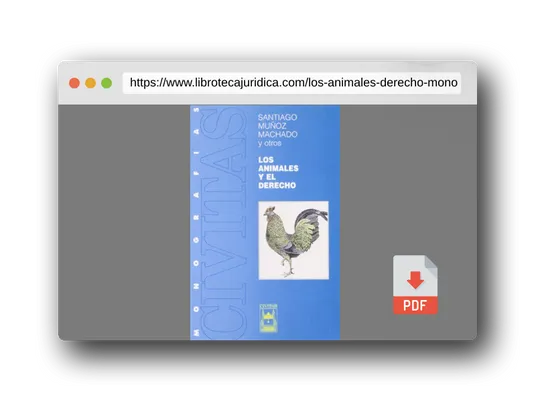 Vista previa del PDF del libro Los Animales y El Derecho (Monografía)