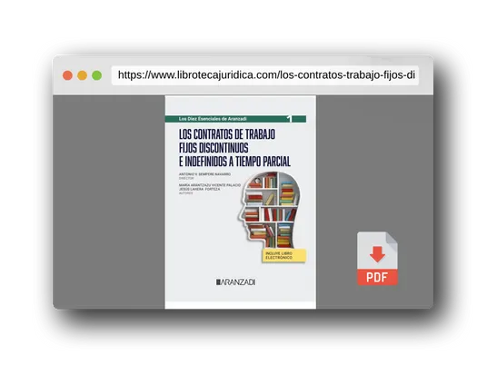 Vista previa del PDF del libro Los contratos de trabajo fijos discontinuos e indefinidos a tiempo parcial (Especial)