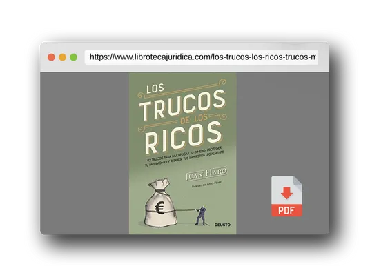 Vista previa del PDF del libro Los trucos de los ricos: 92 trucos para multiplicar tu dinero, proteger tu patrimonio y reducir tus impuestos legalmente (Deusto)