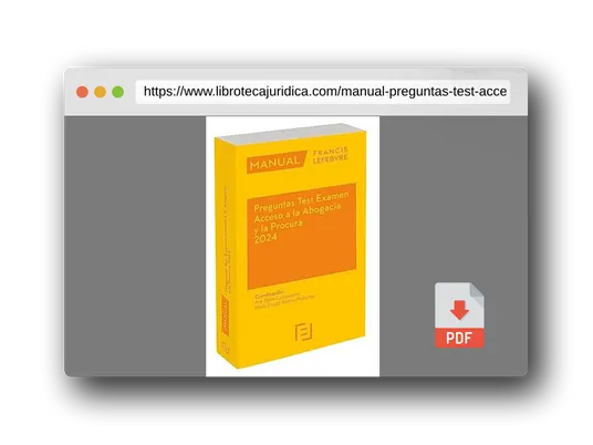 Vista previa del PDF del libro Manual Preguntas Test Acceso a la Abogacía y la Procura 2024 (MEMENTO PRACTICO)