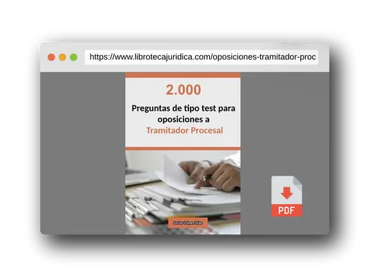 Vista previa del PDF del libro Oposiciones a Tramitador Procesal: 2.000 Preguntas de Tipo Test Resueltas para Preparar el Examen