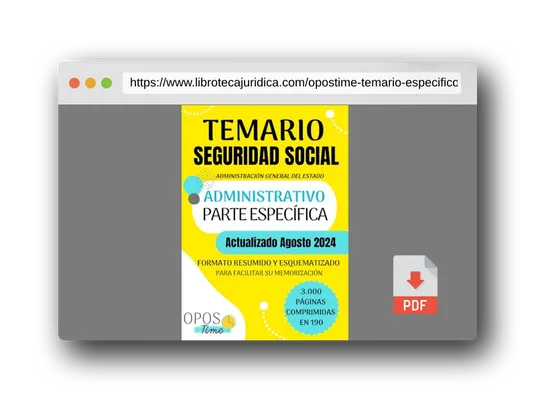 Vista previa del PDF del libro OPOSTIME. TEMARIO ESPECÍFICO SEGURIDAD SOCIAL: Formato resumido y esquematizado para facilitar su memorización (PREPARACIÓN OPOSICIONES SEGURIDAD SOCIAL)