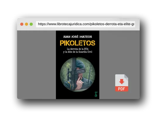 Vista previa del PDF del libro Pikoletos: La derrota de la ETA y la élite de la Guardia Civil (Arzalia Historia)