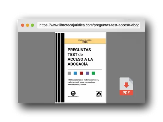 Vista previa del PDF del libro Preguntas test de Acceso a la abogacía: EXAMEN 2023 | 1300 cuestiones de materias comunes, civil-mercantil, penal, contencioso-administrativo y laboral (Campus Opositor)
