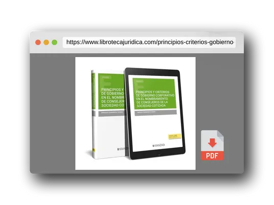 Vista previa del PDF del libro PRINCIPIOS Y CRITERIOS DE GOBIERNO CORPORATIVO EN EL NOMBRAMIENTO DE CONSEJEROS DE LA SOCIEDAD COTIZADA (Estudios)