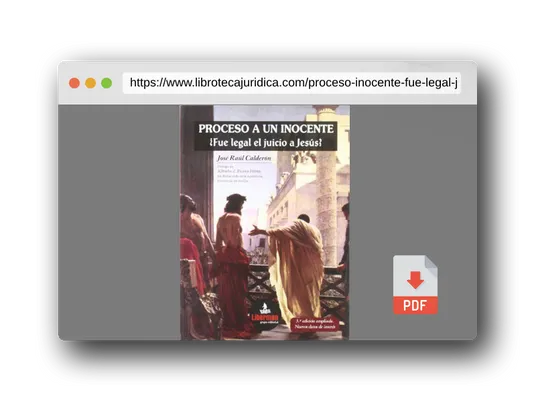 Vista previa del PDF del libro Proceso A Un Inocente ¿Fue Legal El Juicio A Jesús?