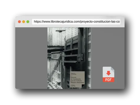 Vista previa del PDF del libro Proyecto de Constitución para las Colonias Hispano-Americanas: 100 (Leyes)