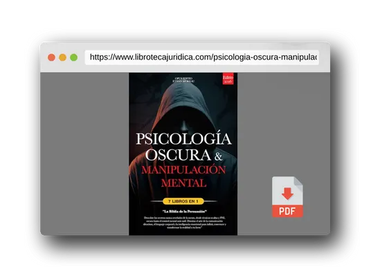 Vista previa del PDF del libro PSICOLOGÍA OSCURA & MANIPULACIÓN MENTAL: 7 LIBROS EN 1: LA BIBLIA DE LA PERSUASIÓN - Técnicas Ocultas inéditas, PNL oscura y Control Mental, TCC, Lenguaje Corporal e Inteligencia Emocional +eBook PDF