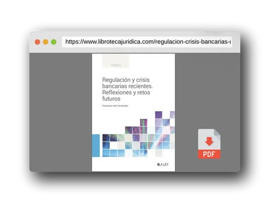 Vista previa del PDF del libro Regulación y crisis bancarias recientes. Reflexiones y retos futuros (TEMAS)