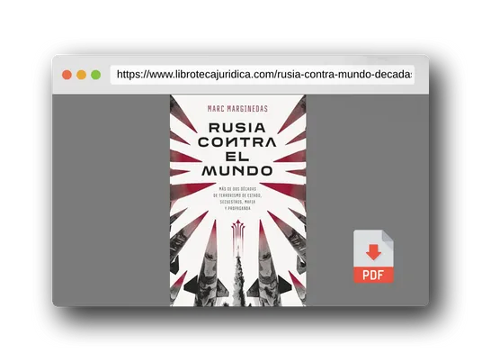 Vista previa del PDF del libro Rusia contra el mundo: Más de dos décadas de terrorismo de Estado, secuestros, mafia y propaganda (GEOPOLÍTICA)