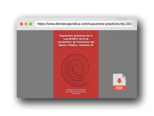 Vista previa del PDF del libro Supuestos prácticos de la Ley 9/2017 de 8 de noviembre, de Contratos del Sector Público. Volumen III