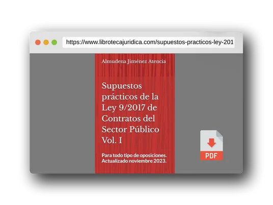 Vista previa del PDF del libro Supuestos prácticos de la Ley 9/2017 de 8 de noviembre, de Contratos del Sector Público. Volumen I
