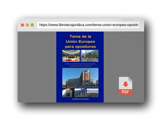 Vista previa del PDF del libro Tema de la Unión Europea para opositores: Todos los contenidos que necesitas estudiar y 50 preguntas test para practicar