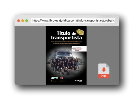 Vista previa del PDF del libro Título de transportista: Cómo aprobar la competencia profesional de transporte si no tienes tiempo y quieres gastar poco dinero: 0 (Gestión del transporte)