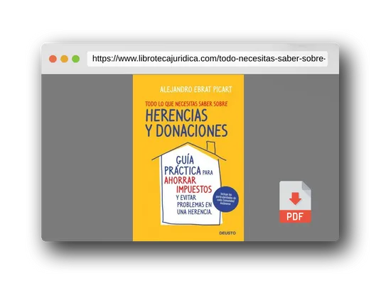 Vista previa del PDF del libro Todo lo que necesitas saber sobre herencias y donaciones: Guía práctica para ahorrar impuestos y evitar problemas en una herencia (Deusto)