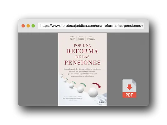 Vista previa del PDF del libro Por una reforma de las pensiones: Una radiografía del sistema público de pensiones: qué falla, por qué está mal diseñado, qué nos ocultan y qué habría ... para garantizar su cobro futuro (Deusto)