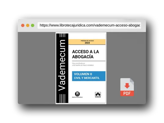 Vista previa del PDF del libro Vademecum Acceso a la abogacía. Volumen II. Parte específica civil-mercantil: Temario desarrollado de la materia civil-mercantil del examen de acceso a la abogacía: 1