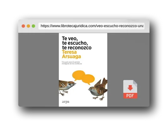 Vista previa del PDF del libro Te veo, te escucho, te reconozco: Una guía para la gestión inteligente de los conflictos (Psicología)