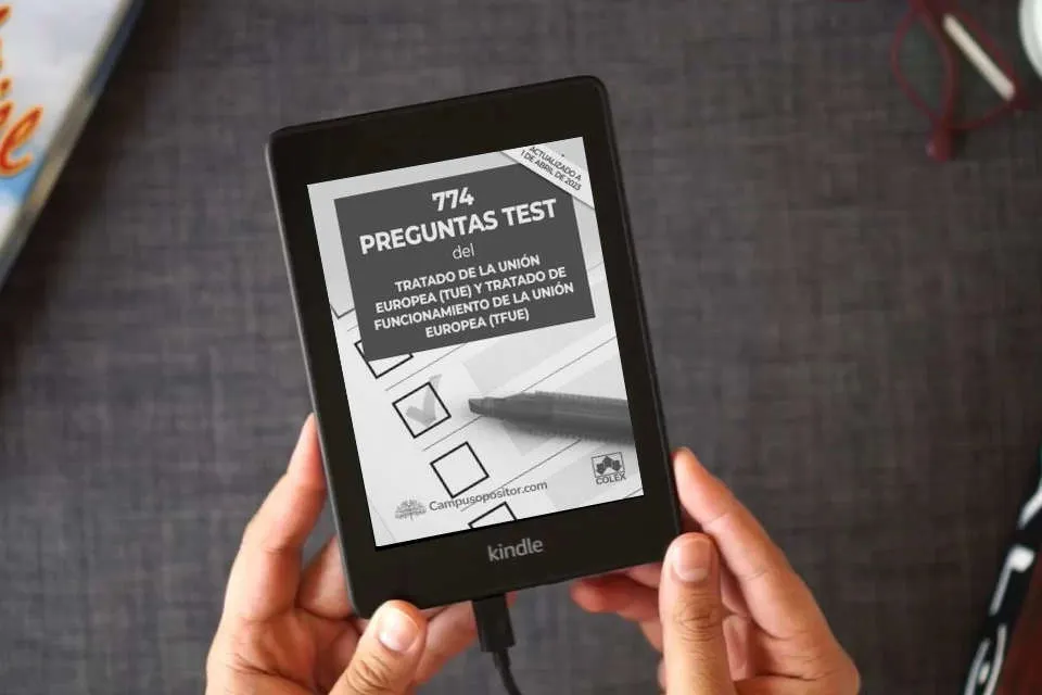 Lea en línea 774 preguntas test del Tratado de la Unión Europea (TUE) y Tratado de Funcionamiento de la Unión Europea (TFUE) (Campus Opositor) como un eBook Kindle