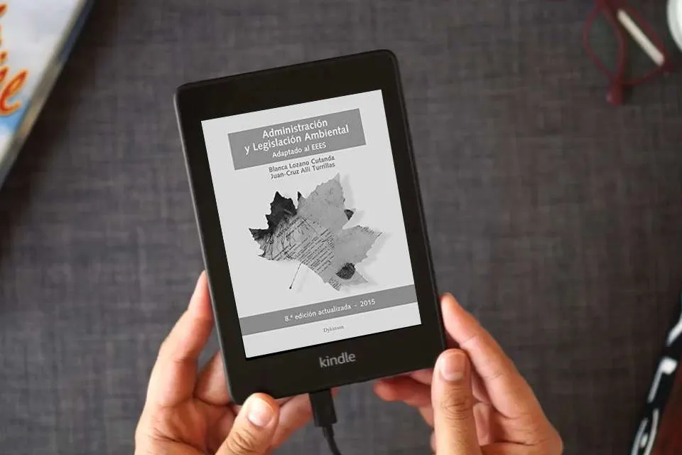 Lea en línea Administración y legislación ambiental. Actualizado y Adaptado al EEES (SIN COLECCION) como un eBook Kindle