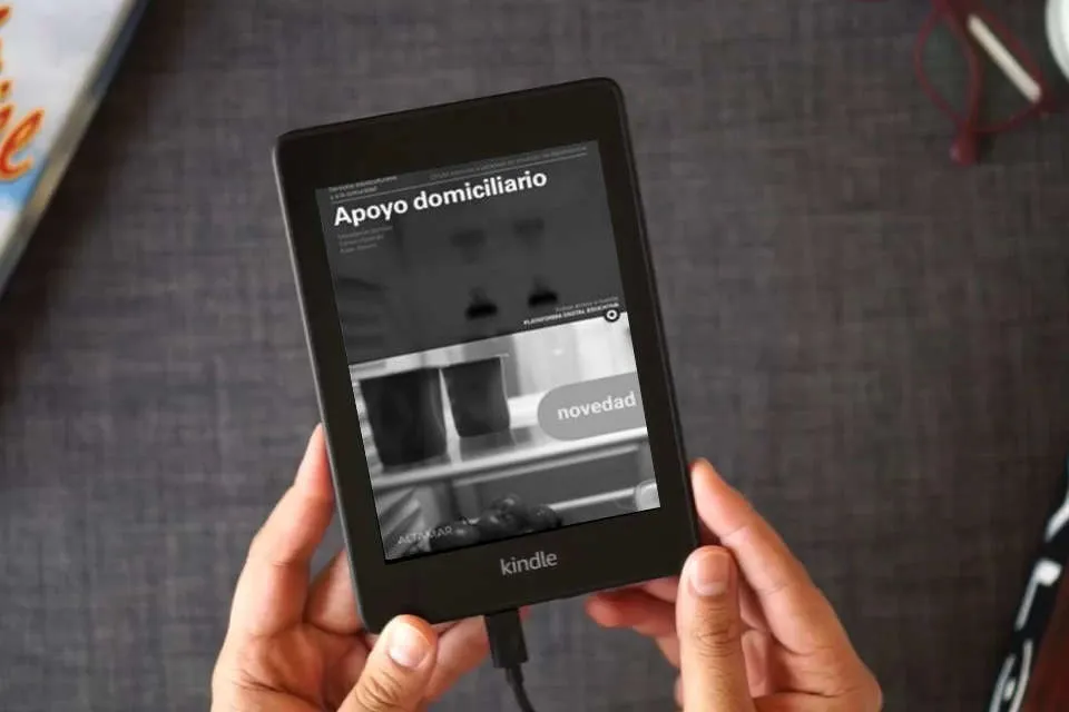 Lea en línea Apoyo domiciliario. Nueva edición. (CFGM ATENCIÓN A PERSONAS EN SITUACIÓN DE DEPENDENC) como un eBook Kindle
