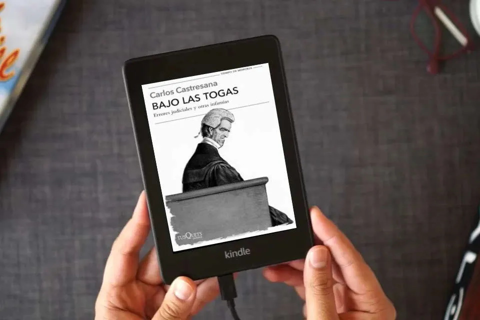 Lea en línea Bajo las togas: Errores judiciales y otras infamias (Tiempo de Memoria) como un eBook Kindle