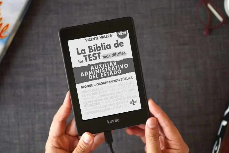 Lea en línea La BIBLIA de los Test más difíciles de Auxiliar Administrativo del Estado: Bloque I. Organización pública (Derecho - Práctica Jurídica) como un eBook Kindle