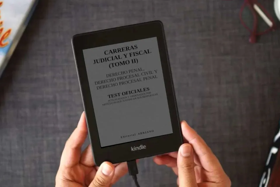 Lea en línea Carreras Judicial y Fiscal (Tomo II): Test oficiales actualizados y ordenados por artículos que justifican sus respuestas como un eBook Kindle