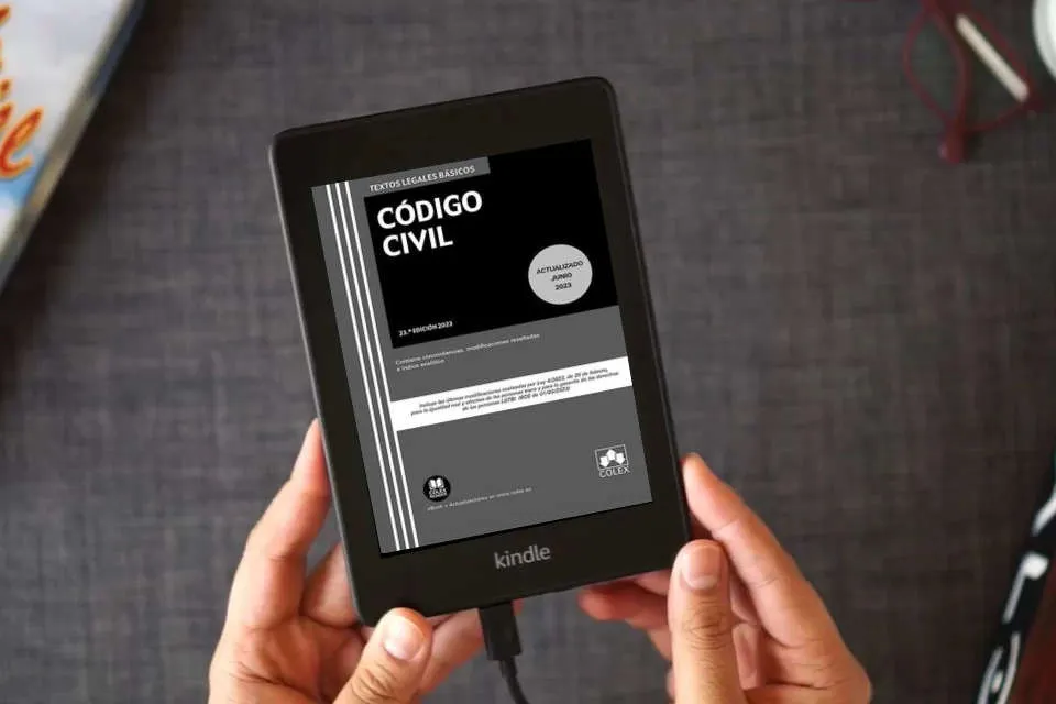 Lea en línea Código Civil: Texto legal básico con concordancias, modificaciones resaltadas en color e índice analítico (TEXTO LEGAL BASICO) como un eBook Kindle
