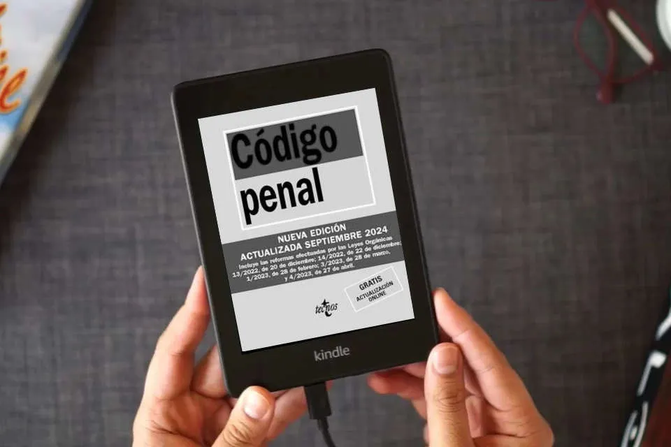 Lea en línea Código Penal: Ley Orgánica 10/1995, de 23 de noviembre (Derecho - Biblioteca de Textos Legales) como un eBook Kindle