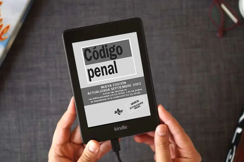 Lea en línea Código Penal: Ley Orgánica 10/1995, de 23 de noviembre (Derecho - Biblioteca de Textos Legales) como un eBook Kindle