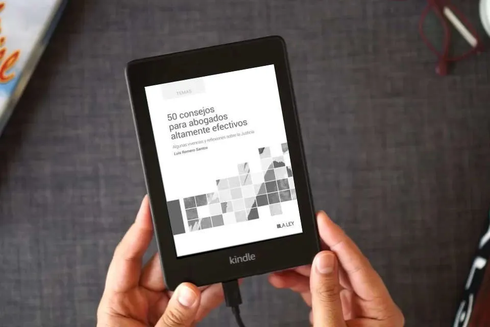 Lea en línea 50 consejos para abogados altamente efectivos: Algunas vivencias y reflexiones sobre la Justicia (SIN COLECCION) como un eBook Kindle