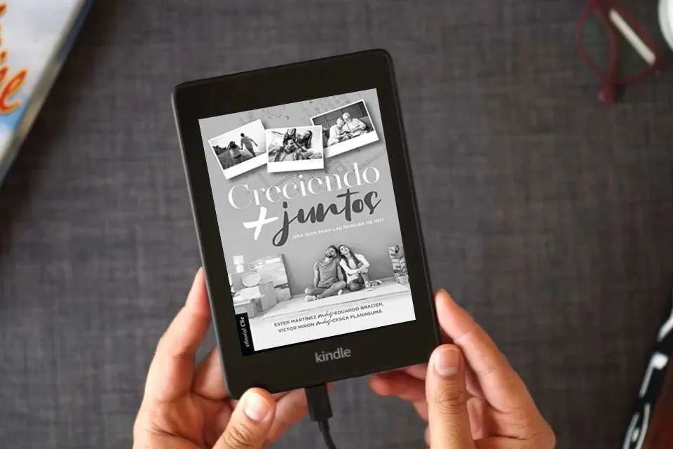 Lea en línea Creciendo más juntos: Una Guía Para Las Parejas De Hoy / A Guide for Today's Couples como un eBook Kindle