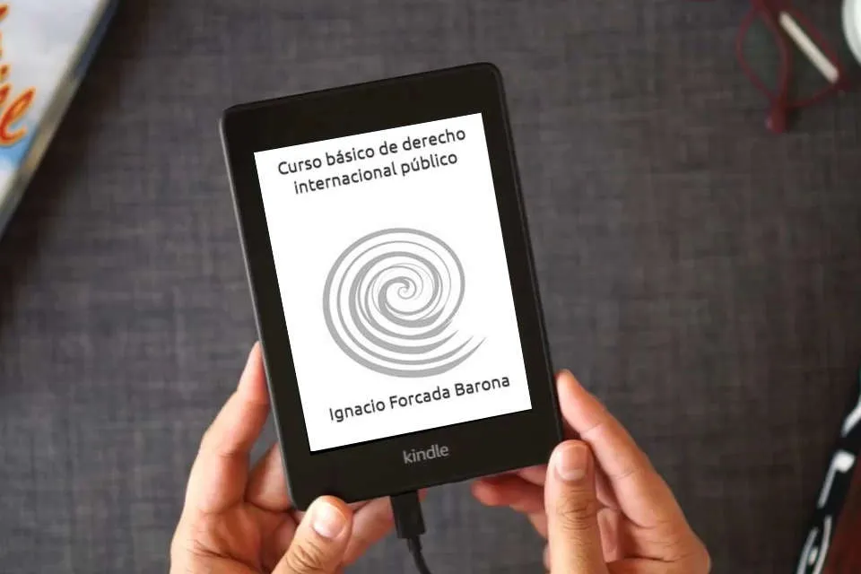 Lea en línea Curso básico de derecho internacional público como un eBook Kindle