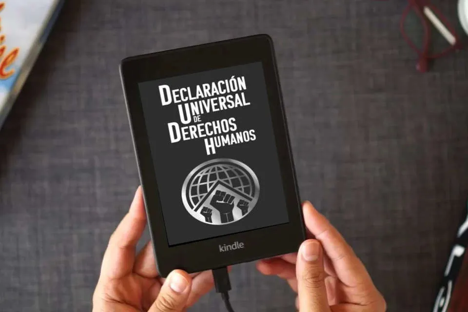 Lea en línea DECLARACIÓN UNIVERSAL DE DERECHOS HUMANOS como un eBook Kindle