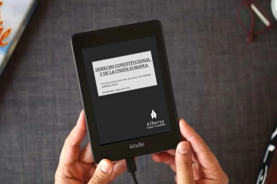 Lea en línea Derecho Constitucional y de la Unión Europea: Temas para la preparación de las pruebas de acceso a la Carrera Judicial y Fiscal como un eBook Kindle