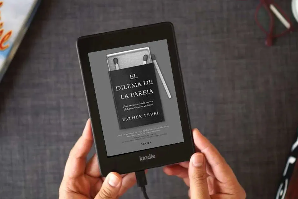 Lea en línea El dilema de la pareja: Una nueva mirada acerca del amor y las relaciones (Autoconocimiento) como un eBook Kindle