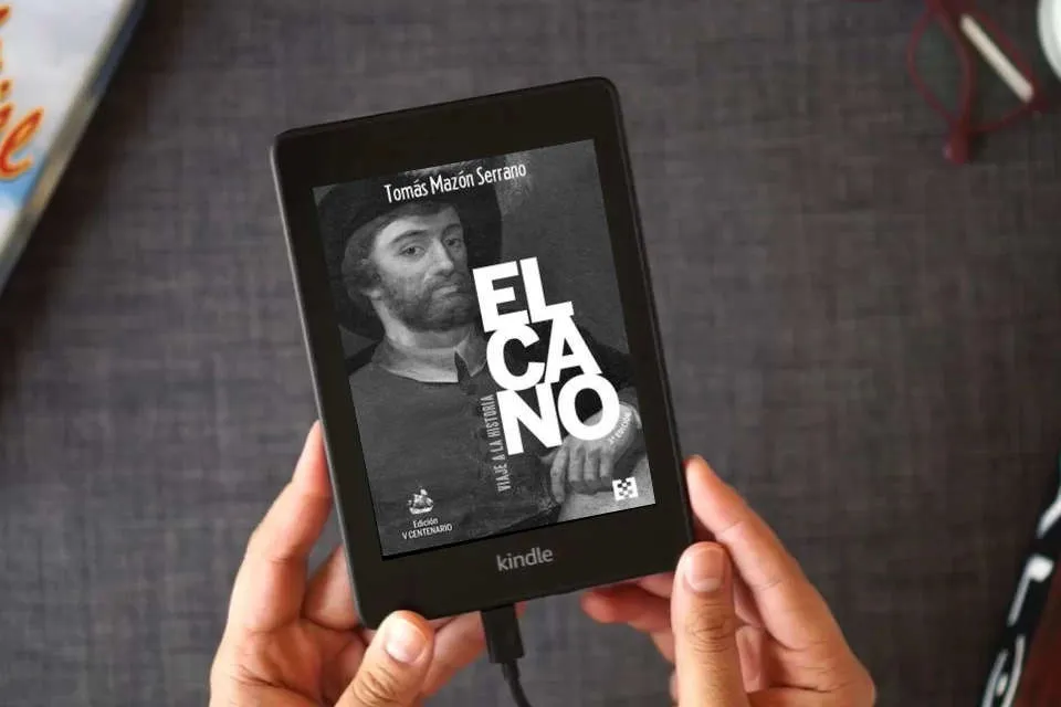 Lea en línea ELCANO, VIAJE A LA HISTORIA: Tercera edición (Ed. Rústica): 112 (NUEVO ENSAYO) como un eBook Kindle