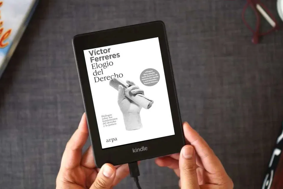 Lea en línea Elogio del Derecho: Diálogos sobre los fundamentos del Derecho y la justicia (Ensayo) como un eBook Kindle