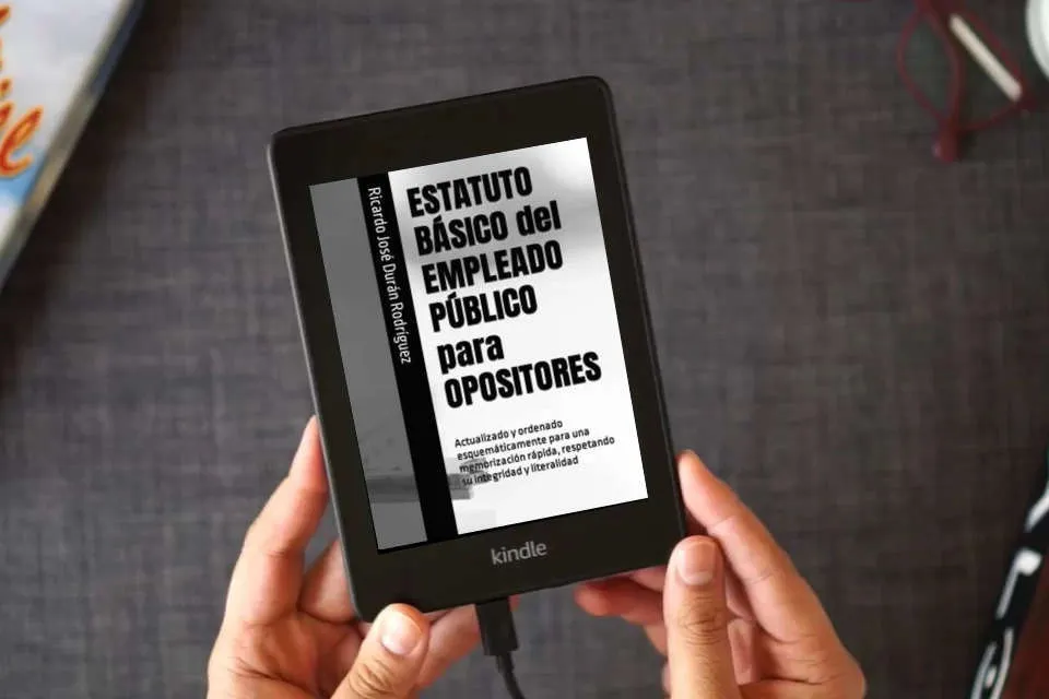 Lea en línea ESTATUTO BÁSICO del EMPLEADO PÚBLICO para OPOSITORES: Actualizado y ordenado esquemáticamente para una memorización rápida, respetando su integridad y literalidad como un eBook Kindle