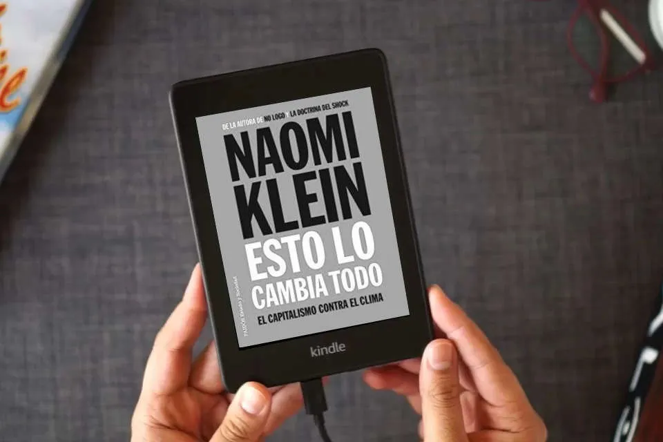 Lea en línea Esto lo cambia todo: El capitalismo contra el clima (Estado y Sociedad) como un eBook Kindle