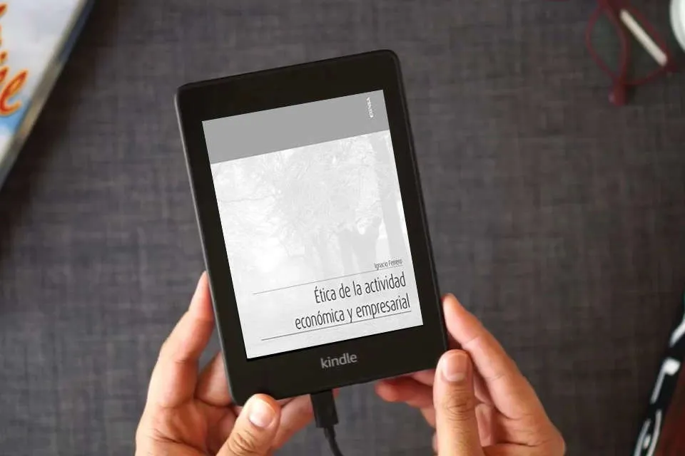 Lea en línea Ética De La Actividad Económica y empresarial (APUNTES) como un eBook Kindle