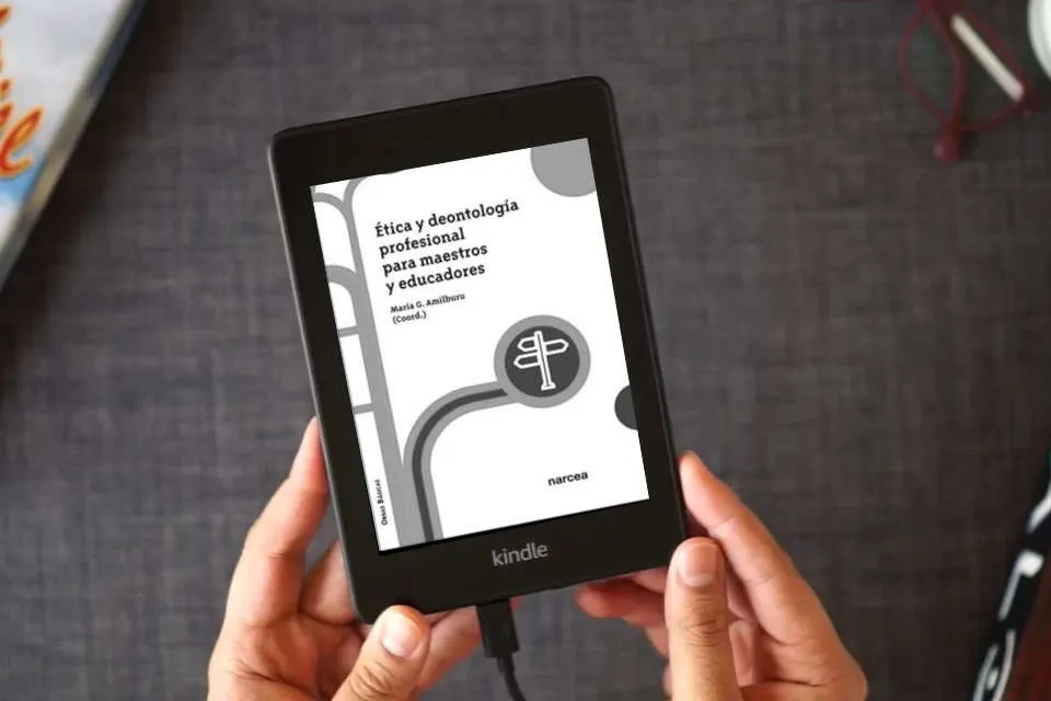 Lea en línea ÉTICA Y DEONTOLOGÍA PROFESIONAL PARA MAESTROS Y EDUCADORES: 13 (Obras Básicas) como un eBook Kindle