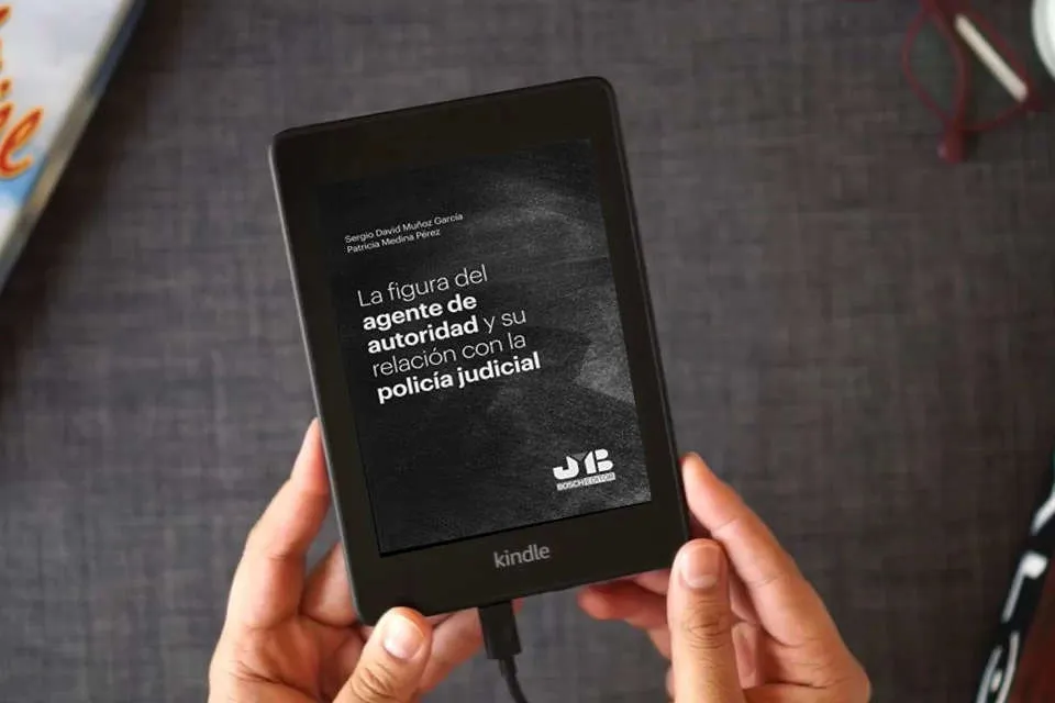 Lea en línea La figura del agente de autoridad y su relación con la policía judicial (BOSCH) como un eBook Kindle