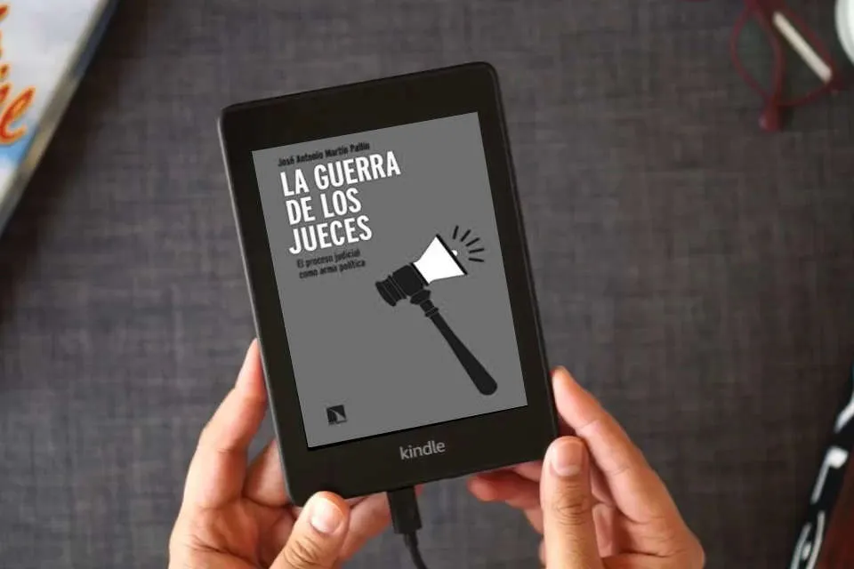 Lea en línea La guerra de los jueces: El proceso judicial como arma política: 899 (COLECCION MAYOR) como un eBook Kindle